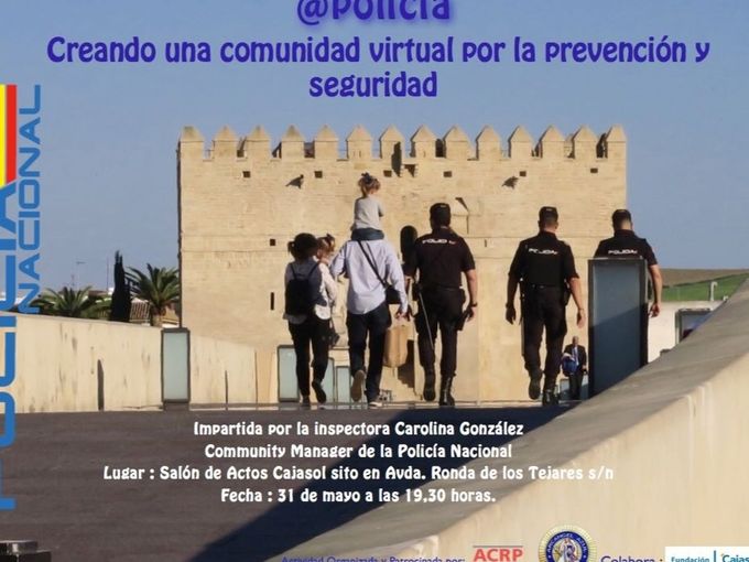 INVITACIÓN a la conferencia de nuestra compañera, la Inspectora Carolina González. Os esperamos el día 31 de mayo a las 19:30 horas. Muy interesante e importante la labor de la Policía en las redes sociales.